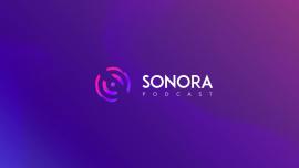 Sonora Podcast